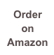 Order on
Amazon